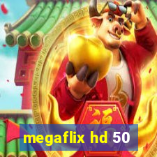 megaflix hd 50